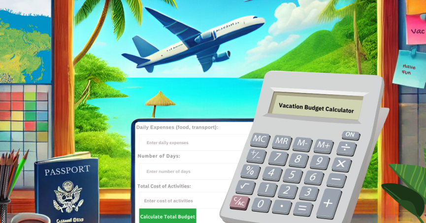 its a picture displaying what you'll be able to do on this website, and that's calculating your vacation budget
